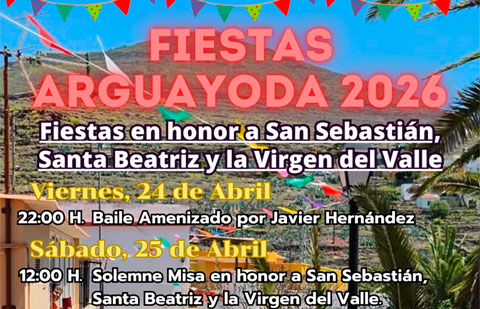 Llegan las fiestas de Arguayoda 2026 en el municipio de Alajeró