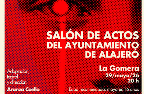 El próximo viernes el salón de actos del Ayuntamiento de Alajeró acoge la obra teatral ‘La Tuerta’