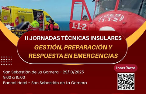 La Gomera acoge las II Jornadas Técnicas Insulares de Gestión, Preparación y Respuesta en Emergencias