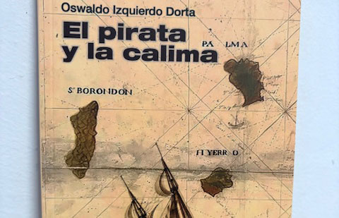 Presentación de la novela El pirata y la calima, de Oswaldo Izquierdo