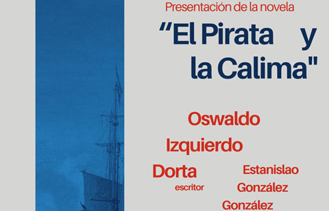 Presentación de la novela de Oswaldo Izquierdo Dorta ,“El pirata y la calima”, este próximo viernes en Hermigua